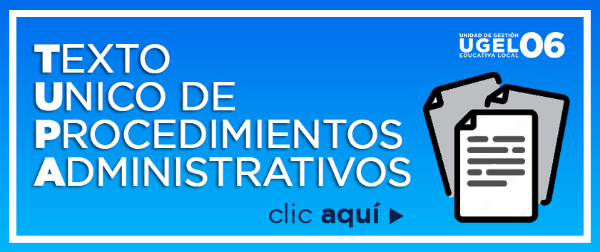 CONSULTE EL TEXTO ÚNICO DE PROCEDIMIENTOS ADMINISTRATIVOS – TUPA