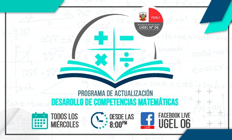 Más de 1300 docentes participan en el “Programa de Actualización para el Desarrollo de las Competencias Matemáticas” de la UGEL N°06