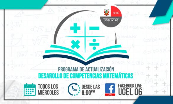 Más de 1300 docentes participan en el “Programa de Actualización para el Desarrollo de las Competencias Matemáticas” de la UGEL N°06